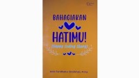 Bahagia ada di hatimu