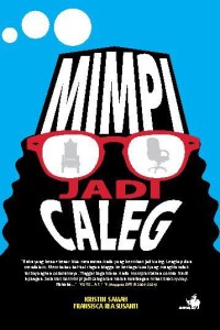 Mimpi jadi caleg