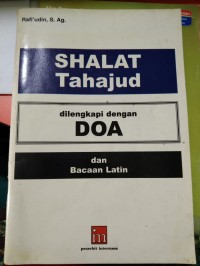Shalat Tahajjud dilengkapi dengan DOA dan Bacaan Latin