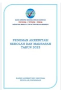 Pedoman Akreditasi : Akreditasi bermutu untuk Pendidikan Bermutu