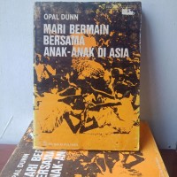 Mari Bermain bersama Anak-anak di Asia