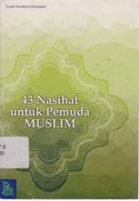 43 Nasihat untuk Pemuda Muslim