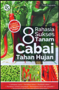 8 Rahasia Sukses Tanam Cabai Tanah Hujan