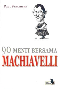 90 Menit bersama Machiavelli