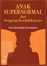 Anak Supernormal dan program pendidikannya