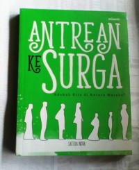 Antrean Ke Surga : Adakah Kita di Antara Mereka?