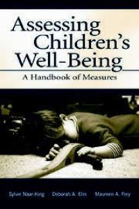 Assessing Children's Well-Being : A Handbook of Measures