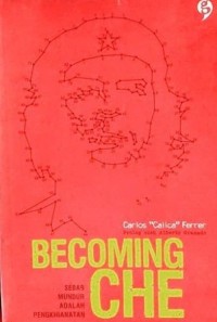Becoming Che : Sebab Mundur adalah Pengkhianatan