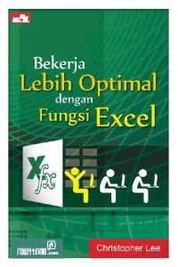Bekerja lebih Optimal dengan Fungsi Excel