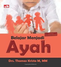Belajar Menjadi Ayah