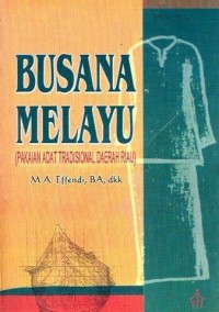 Berbusana Melayu Penuh Makna