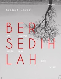 Bersedihlah : Saat Hidupmu Begitu Jauh dari Allah