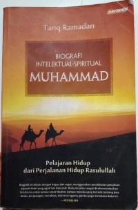 BIOGRAFI INTELEKTUAL-SPIRITUAL MUHAMMAD