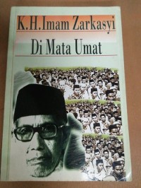 Biografi K.H. Imam Zarkasyi di Mata Umat