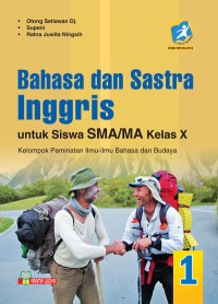 Buku Siswa Bahasa dan Sastra Inggris untuk SMA/MA Kelas X
