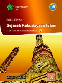 Buku Siswa Sejarah Kebudayaan Islam Kelas X