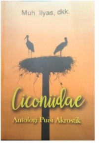 Ciconiidae Antologi Puisi Akrostik