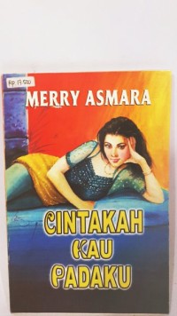 Cintakah kau padaku
