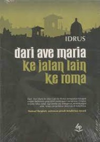 Dari Ade Maria Ke jalan lain ke Roma