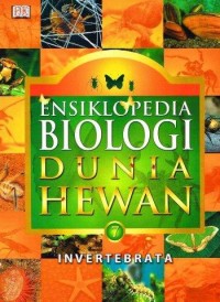 Ensiklopedia biologi dunia hewan 7:Invertebrata