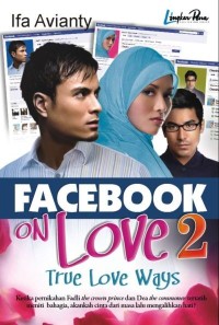Facebook On Love 2 : True Love Ways