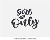 Girls Only!