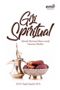 Gizi Spiritual sabuah motivasi islami untuk generasi muslim