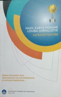 Hasil Karya Nomine lomba Jurnalistik Kategori Feature