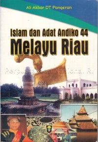 Islam dan Adat Andiko 44 Melayu Riau