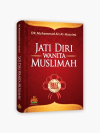 Jati Diri Wanita Muslimah