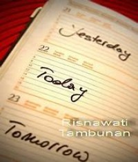 Kemarin, Hari ini dan Esok
