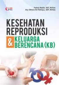 KESEHATAN REPRODUKSI DAN KELUARGA BERENCANA