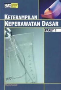 Keterampilan Keperawatan Dasar Paket 1