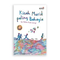 Kisah Murid Paling Bahagia dan sebelas kisah lainnya