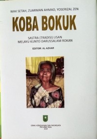 Koba Bokuk Sastra Tradisi Lisan melayu kunto Darussalam rokan