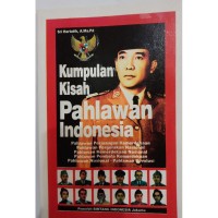 Kumpulan kisah pahlawan Indonesia