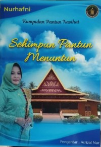 Kumpulan Pantun Nasihat Sehimpun Pantun Menuntun