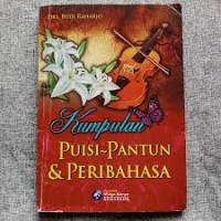Kumpulan Puisi, Pantun dan Peribahasa