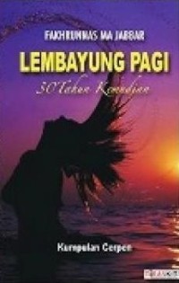 Lembayung pagi 30 Tahun Kemudian