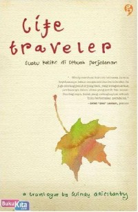 Life Traveler : Suatu Ketika di Sebuah Perjalanan