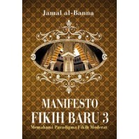 Manifesto Foqoh Baru Memahami Paradigma Figih Moderat 3