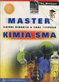 Master Materi Ringkas & Soal Terpadu Kimia SMA