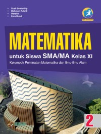 Matematika untuk siswa SMA/MA Kelas XI Peminatan