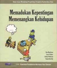 Memadukan Kepentingan Memenangkan Kehidupan