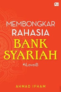 Membongkar Rahasia Bank Syariah Iloveib