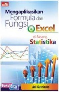 Mengaplikasikan Formula dan Fungsi Excel di bidang Statistika