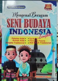 Mengenal Beragam Seni Budaya Indonesia lengkap