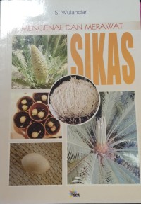 Mengenal dan merawat sikas