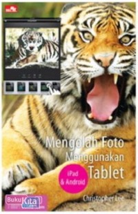 Mengolah Foto Menggunaka Tablet Ipad dan Android