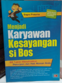 Menjadi Karyawan Kesayangan Bos